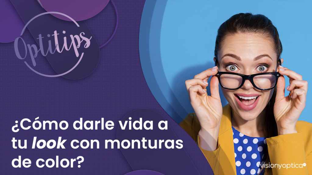 ¿Cómo darle vida a tu look con monturas de color?