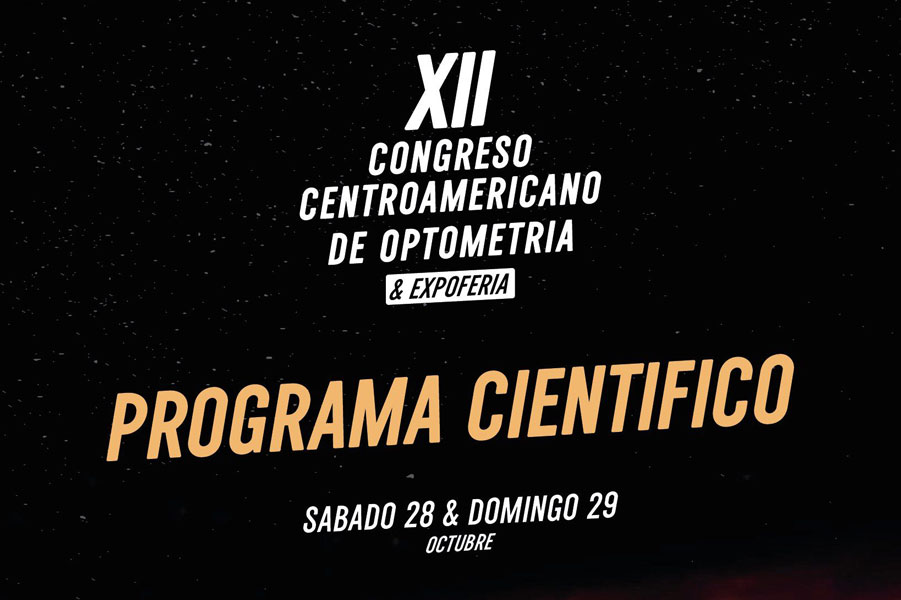 Compartimos el programa científico para el XII Congreso Centroamericano de Optometría & Expoferia, lleno de conferencias lideradas por expertos nacionales e internacionales que cubren temas cruciales en optometría. Agéndate para el 28 y 29 de octubre en San Salvador.