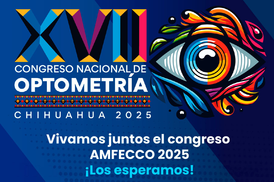 Aprovecha esta gran oportunidad para estar presente en el XVII Congreso Nacional de Optometría, que se realizará en Expo Chihuahua entre el 6 y 8 de marzo.