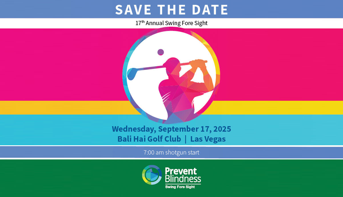Prevent Blindness, anunció que será la anfitriona del 17° torneo anual de golf Swing Fore Sight, programado para el miércoles 17 de septiembre de 2025 en el Bali Hai Golf Club, Las Vegas, Nevada, junto con Vision Expo West.