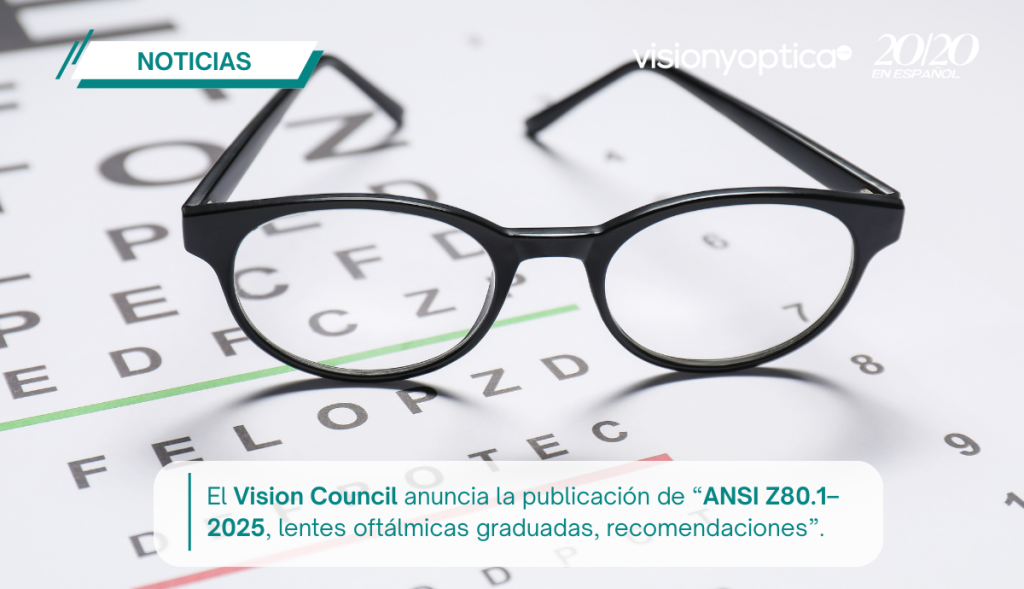 El Vision Council anuncia la publicación de “ANSI Z80.1–2025, lentes oftálmicas graduadas, recomendaciones”
