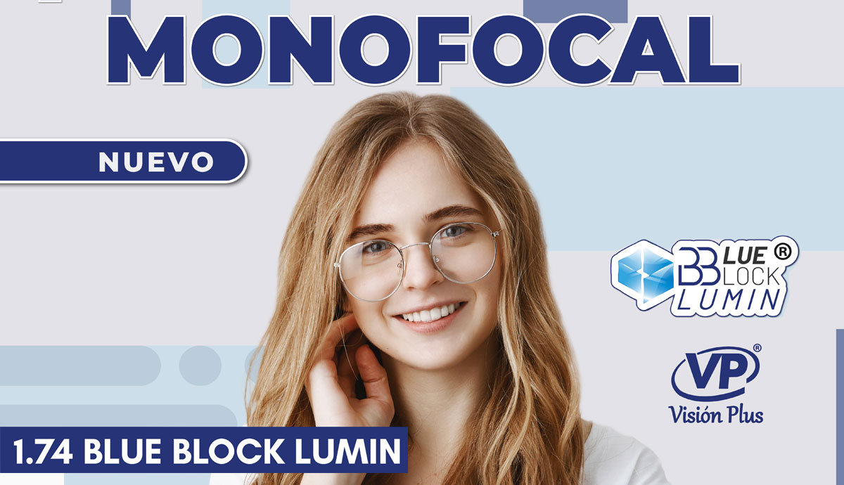 Visión Plus presenta el nuevo lente Monofocal 1.74 Blue Block Lumin®