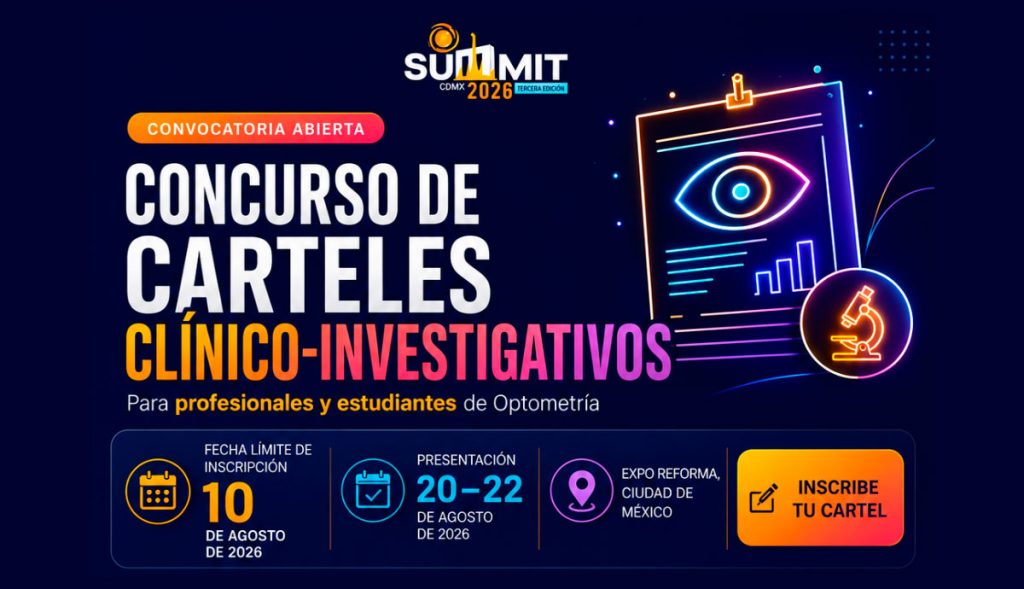 Últimos días para inscribirte en el Concurso de Carteles Clínico-Investigativos del Summit VisionyOptica™ 2026