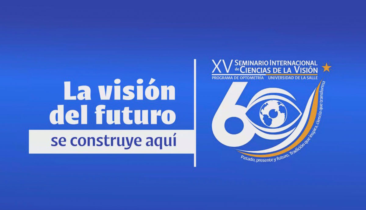 Así inició el XV Seminario Internacional en Ciencias de la Visión